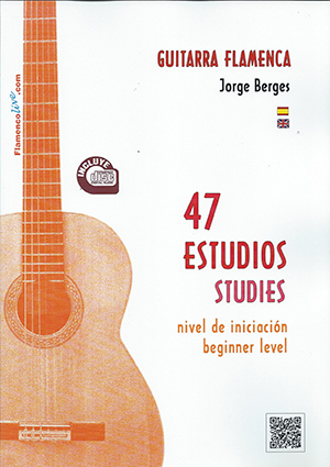 a 47 studies for Flamenco Guitar - Beginners Level - (Score Book/CD)