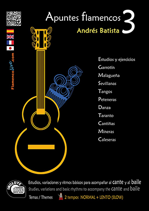 Apuntes Flamencos Vol 3 (Accompaniment cante and baile) (Book/CD), Andrés Batista