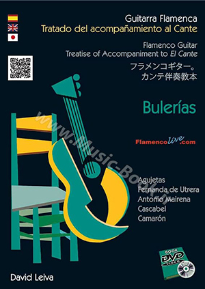 Bulerías – Treatise of Accompaniment to “El Cante” – David Leiva Book + DVD