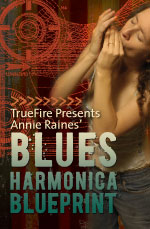 Annie Raines - Blues Harmonica Blueprint DVD