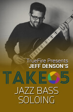 Jeff Denson - Take 5: Jazz Bass Soloing DVD