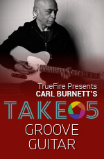 Carl Burnett - Take 5: Groove Guitar DVD