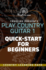 TrueFire - Play Country Guitar 1: Quick-Start for Beginners DVD