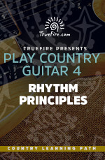 TrueFire - Play Country Guitar 4: Rhythm Principles DVD