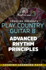 TrueFire - Play Country Guitar 8: Advanced Rhythm Principles DVD