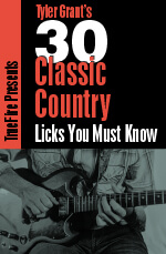 Tyler Grant - 30 Classic Country Guitar Licks You Must Know DVD