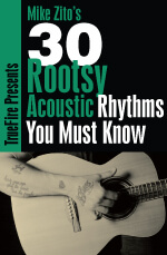 Mike Zito - 30 Rootsy Acoustic Rhythms You MUST Know DVD