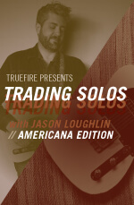 Jason Loughlin - Trading Solos: Americana DVD