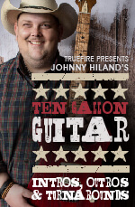 Johnny Hiland - Ten Gallon Guitar: Intros, Outros & Turnarounds DVD