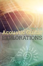 TrueFire - Acoustic Guitar Explorations DVD