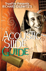 Richard Gilewitz - Acoustic Slide Guide DVD