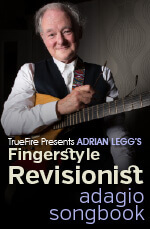 Adrian Legg - Fingerstyle Revisionist: Adagio Songbook DVD