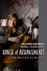 Muriel Anderson - Range of Arrangements: The Water is Wide DVD