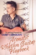Corey Congilio - Acoustic Rhythm Guitar Playbook DVD