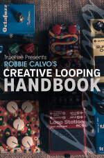 Robbie Calvo - Creative Looping Handbook DVD