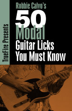 Robbie Calvo - 50 Modal Licks You MUST Know DVD