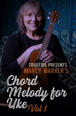 Marcy Marxer - Chord Melody for Ukulele: Module 1 - DVD