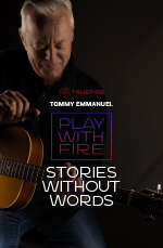 Tommy Emmanuel - Play With Fire: Stories Without Words DVD