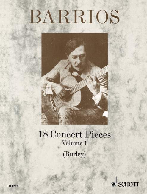 Agustín Barrios - 18 Concert Pieces Vol.1
