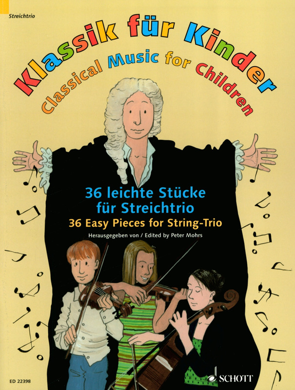 Classical Music for Children - 36 Easy Pieces for String-Trio