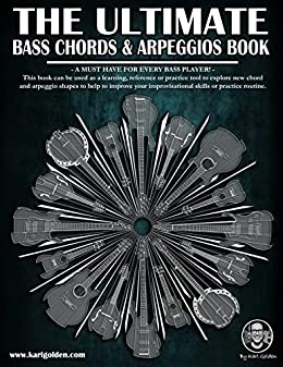 The Ultimate Bass Chords & Arpeggios Book: Essential for every bass player