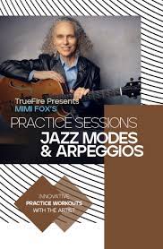 Mimi Fox - Practice Sessions: Jazz Modes & Arpeggios DVD
