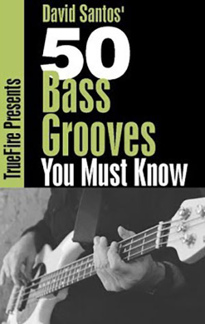 David Santos - 50 Bass Grooves You MUST Know DVD
