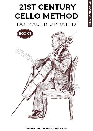 a 21st Century Cello Method BOOK 1 (Dotzauer Updated)