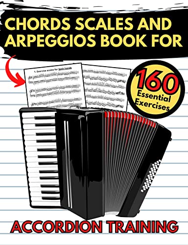 Chords Scales and Arpeggios Book for Accordion Training