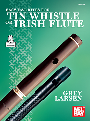 Easy Favorites for Tin Whistle or Irish Flute + CD