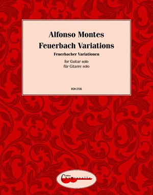 Alfonso Montes - Feuerbach Variations - For Guitar Solo