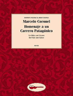 Marcelo Coronel - Homenaje a un Carrero Patagónico - For Flute And Guitar