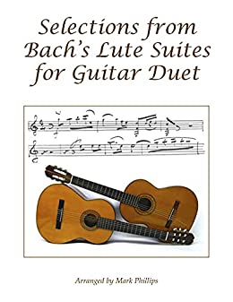 Selections from Bach's Lute Suites for Guitar Duet