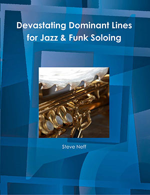 Devastating Dominant Lines for Jazz and Funk Soloing + CD (Video)