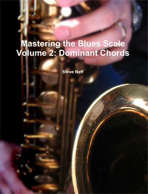 Mastering the Blues Scale Vol. 2-Dominant Chords