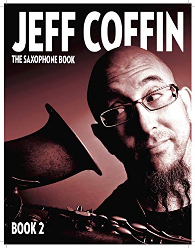 Jeff Coffin - The Saxophone Book 2