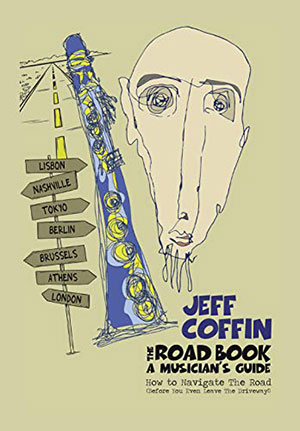 The Road Book - A Musician's Guide: How to Navigate The Road