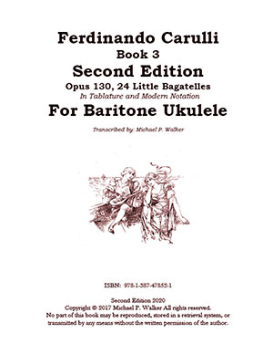 Ferdinando Carulli Book 3 Second Edition Opus 130, 24 Little Bagatelles In Tablature and Modern Nota