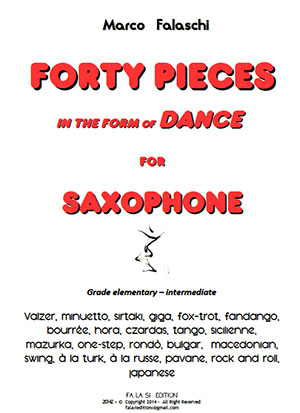 Forty Pieces in the forme of Dance for Saxophone