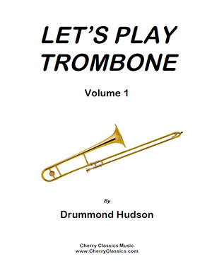 Let's Play Trombone - Method, Volume 1