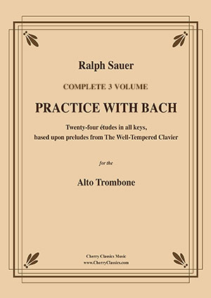 Practice With Bach for the Alto Trombone Volumes 1,2 and 3 Complete