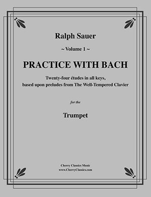 Practice With Bach for the Trumpet Volume 1