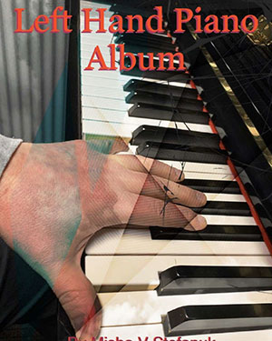 Left Hand Piano Album, Easy Piano Classics