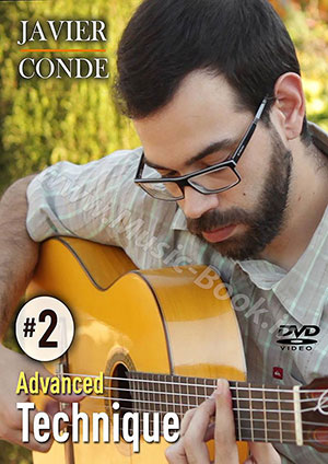 JAVIER CONDE - Advanced Flamenco Guitar Technique #2 Book + DVD