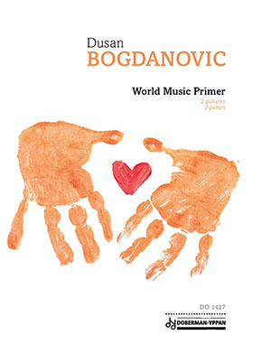 Dusan BOGDANOVIC - World Music Primer - For 2 Guitar