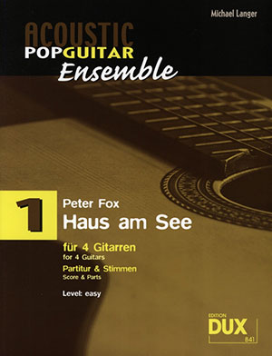 Acoustic Pop Guitar Ensemble 1: Haus am See + CD