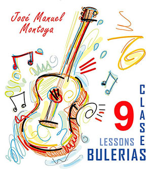 José Manuel Montoya - Bulerías in 9 Lessons Book + DVD