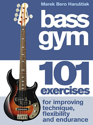 Bass Gym 101 Exercises for Technique, Flexibility and Endurance + CD
