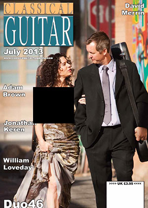 Classical Guitar Magazine - July 2013
