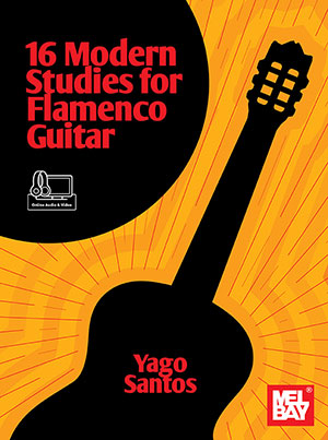 Yago Santos - 16 Modern Studies for Flamenco Guitar (Book + DVD)